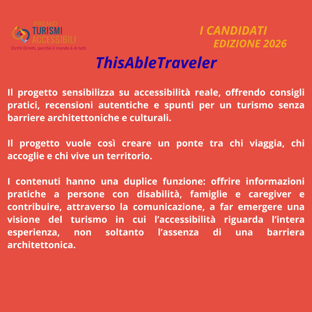 "ThisAbleTraveler" è Candidato al Premio Internazionale “TURISMI ACCESSIBILI” – Imprenditori, Enti, Associazioni, Giornalisti, Comunicatori e Influencer Superano le Barriere, 9ᵃ Edizione